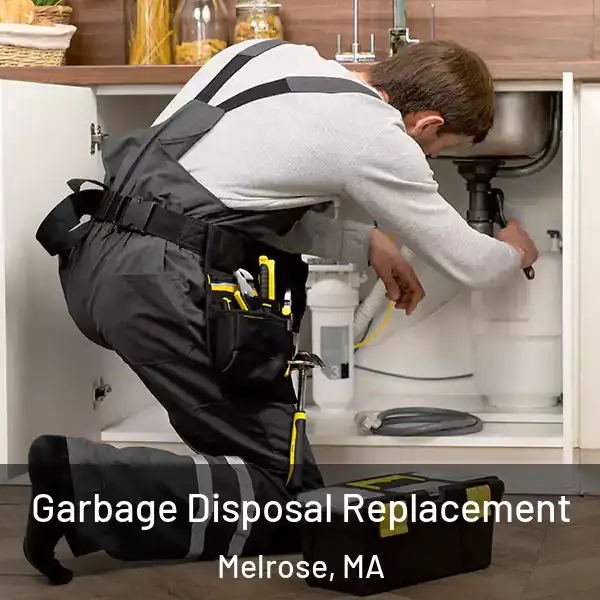  Garbage Disposal Replacement Melrose, MA