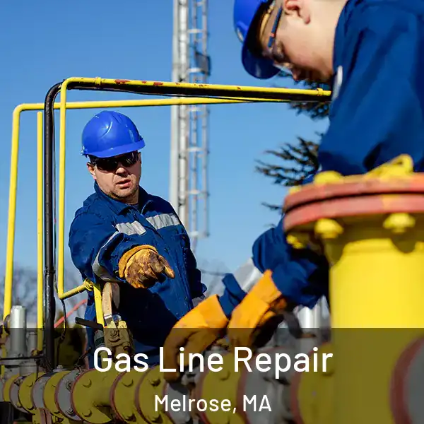  Gas Line Repair Melrose, MA
