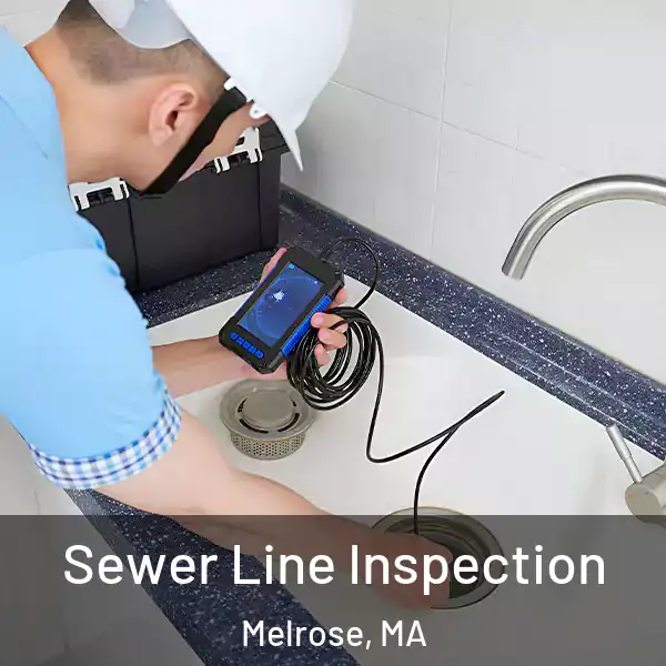  Sewer Line Inspection Melrose, MA