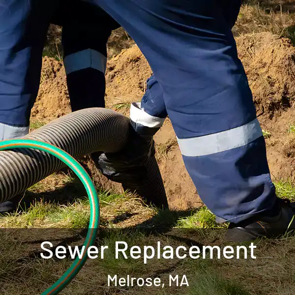  Sewer Replacement Melrose, MA