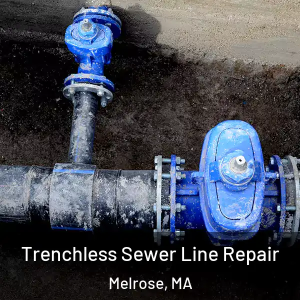  Trenchless Sewer Line Repair Melrose, MA